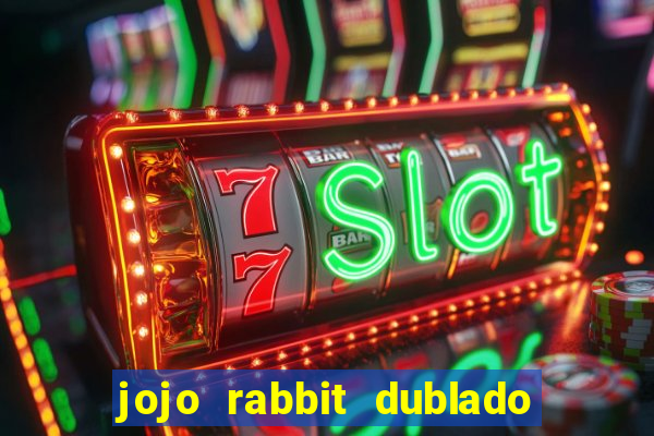 jojo rabbit dublado google drive